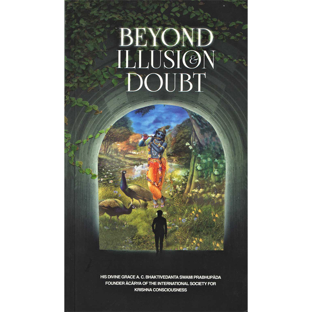 Beyond Illusion And Doubt