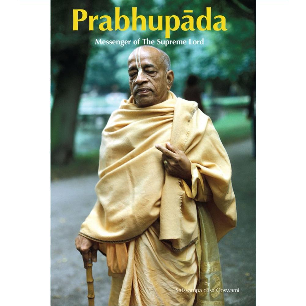 Prabhupada: Messenger of the Supreme Lord